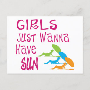 Girls Just Wanna Have Sun Postcard