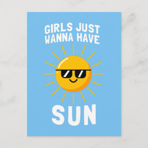 Girls Just Wanna Have Sun Postcard