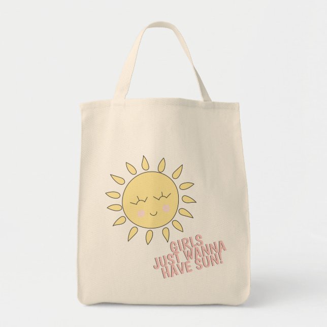 Girls just wanna have sun! Summer Quote Tote Bag (Front)