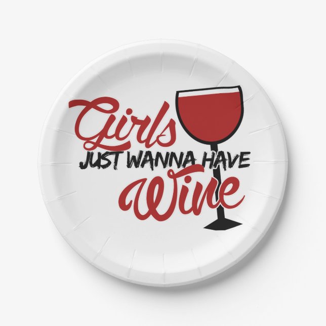 Girls just wanna have wine paper plate (Front)