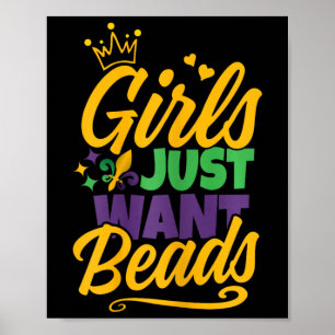 Girls Just Want Beads Funny Mardi Gras Poster