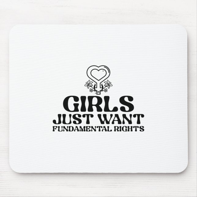Girls Just Want Fundamental Rights Mouse Mat (Front)