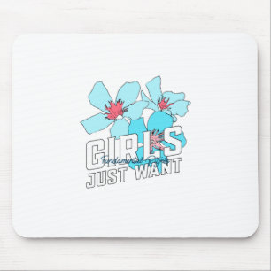 Girls Just Want Fundamental Rights Mouse Mat