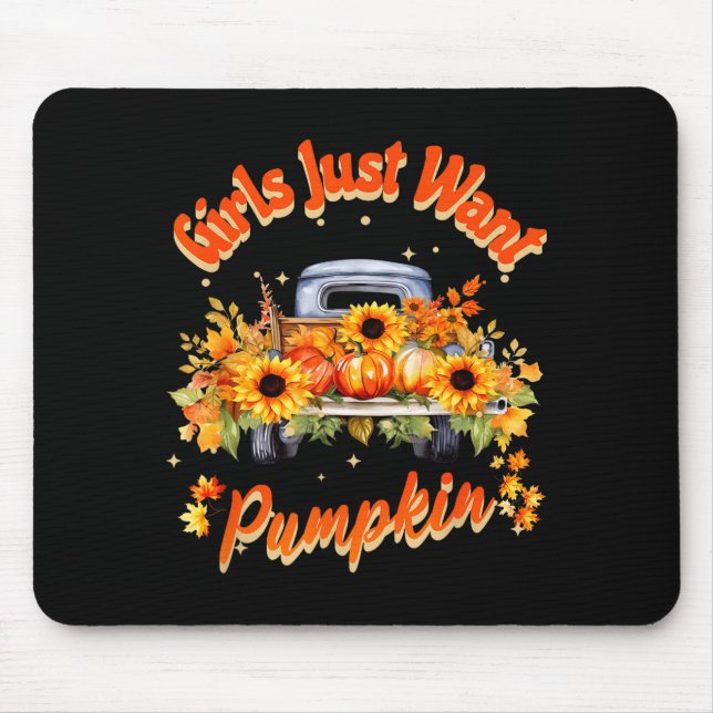 Girls Just Want Pumpkin Autumn Fall Sunflower Truc Mouse Mat (Front)