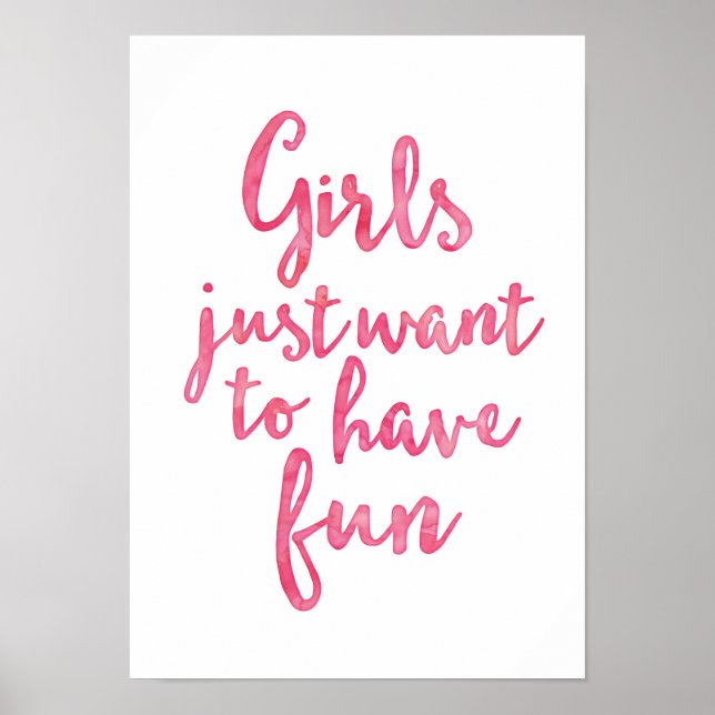Girls just want to have fun poster print (Front)