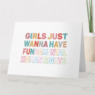 Girls Just Want to Have Fundamental Human Rights F Card