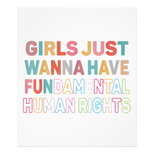 Girls Just Want to Have Fundamental Human Rights F Photo Print