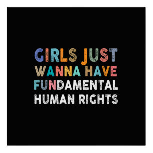 Girls Just Want to Have Fundamental Human Rights F Poster