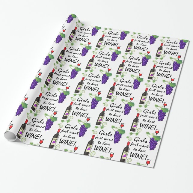 Girls Just Want to Have Wine! Wrapping Paper (Unrolled)