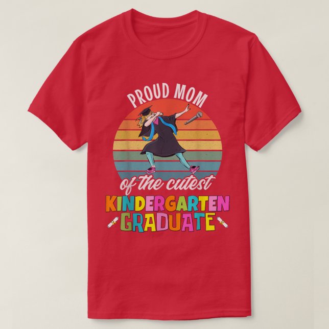 Girls Kindergarten Graduation Proud Mum Dabbing Gr T-Shirt (Design Front)