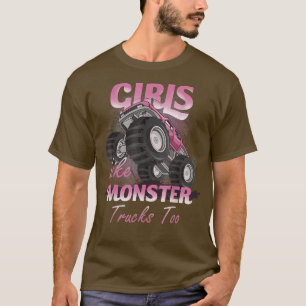 girls like monster trucks too shirt, cool Monster T-Shirt