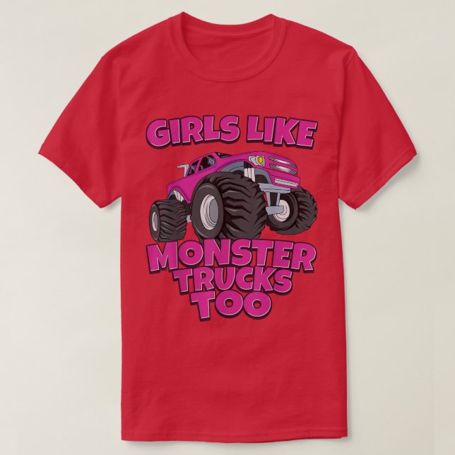 Girls Like Monster Trucks Too Young Women Monster  T-Shirt (Design Front)