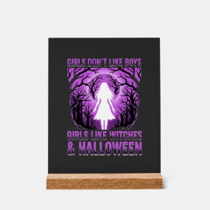 Girls Like Witches Halloween Design Acrylic Sign
