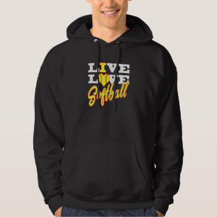 Girls Live Love Softball For Teens and Women Great Hoodie