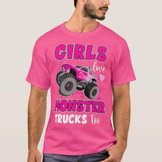 Girls Love Monster Trucks Too Cute Girls Monster T T-Shirt