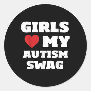 Girls Love My Autism Swag Funny Autistic Boy Aware Classic Round Sticker