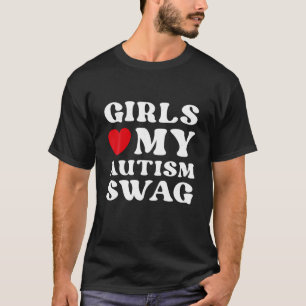 Girls Love My Autism Swag Funny Autistic Boy Aware T-Shirt