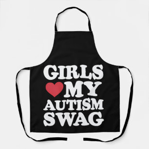 Girls Love My Autism Swag Funny Awareness Apron