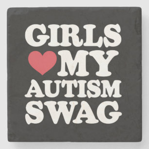 Girls Love My Autism Swag Funny Awareness Stone Coaster