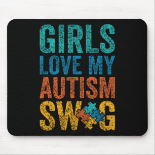 Girls Love My Autism Swag Support Autist Autists A Mouse Mat