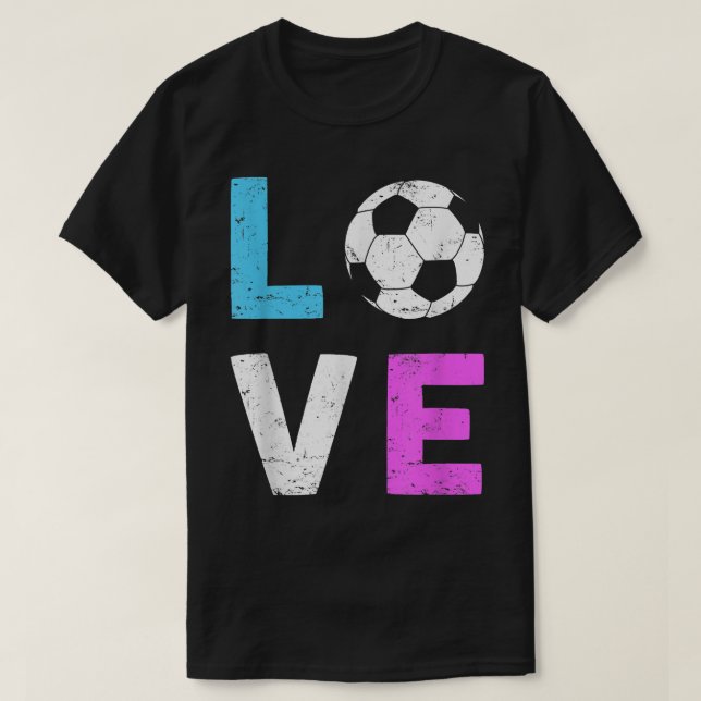 Girls Love Soccer I Love Soccer Cool Sport Player  T-Shirt (Design Front)