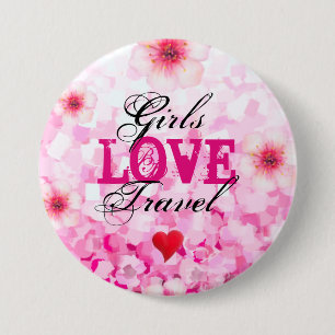 Girls Love Travel 7.5 Cm Round Badge