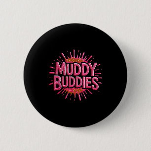 Girls muddy buddies mud run mudder queen mudding 6 cm round badge