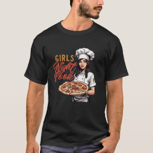 Girls Night Cook Pizza Edition Italian Food Pizza T-Shirt