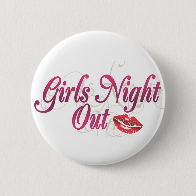 Girls Night Out 6 Cm Round Badge (Front)