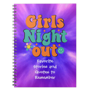 Girls Night Out Stories and Quotes Notebook