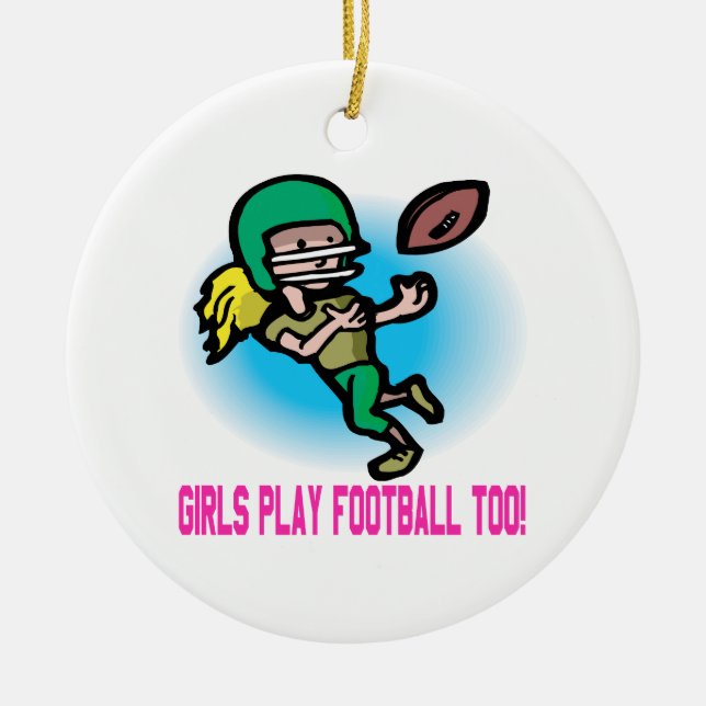 Girls Play Football Too Ceramic Tree Decoration (Front)