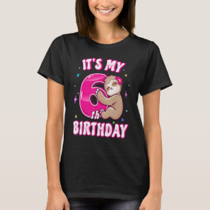 Girls Sixth Birthday Its My 6th Bday Pink Sloth Pa T-Shirt