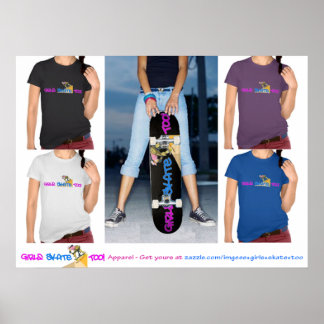 Girls Skate Too! Apparel Poster