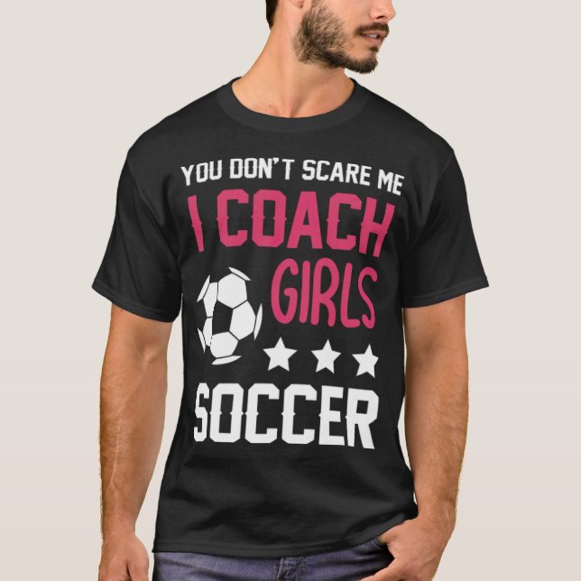 Girls Soccer Coaching Gift  Soccer goal  T-Shirt (Front)