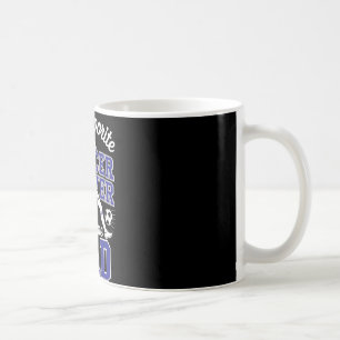 Girls Soccer Dad Favourite Soccer Player Calls Me Coffee Mug