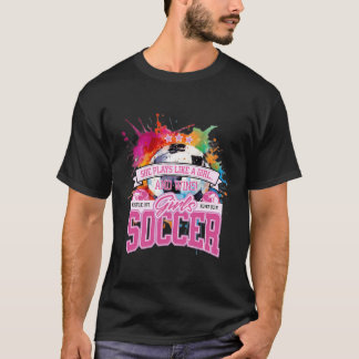 Girls Soccer Team Play Like A Girl Cute Sports Wom T-Shirt