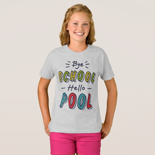 Girls' Summer Freedom Tee - Colourful "Bye School  (Front Full)