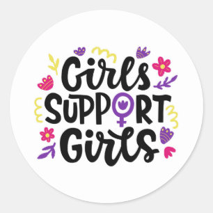 Girls Support Girls Classic Round Sticker