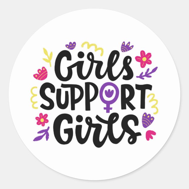 Girls Support Girls Classic Round Sticker (Front)