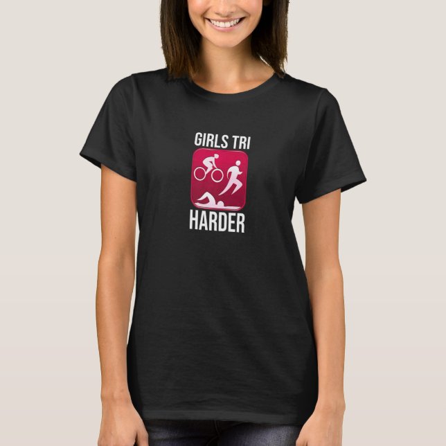 Girls Tri Harder Triathlete Running Biking Swimmin T-Shirt (Front)