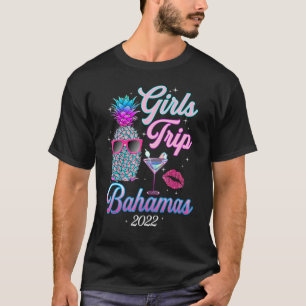 Girls Trip 2022  For Women Bahamas Bachelor Party T-Shirt