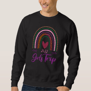 Girls Trip 2022 Girls Besties Reunion Funny Cool Sweatshirt