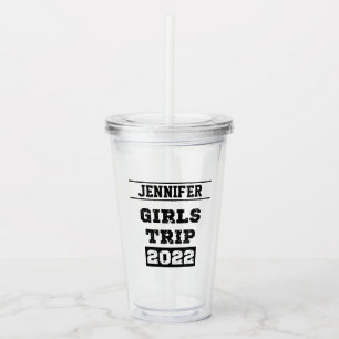 Girls Trip 2022 Girls Weekend Getaway vacation Acrylic Tumbler