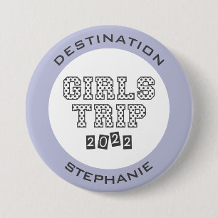Girls Trip 2022 Girls Weekend Vacation Custom 7.5 Cm Round Badge
