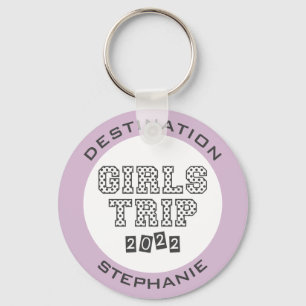 Girls Trip 2022 Girls Weekend Vacation Custom Key Ring