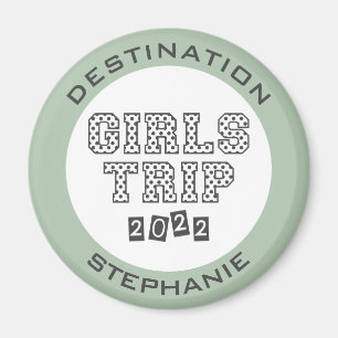Girls Trip 2022 Girls Weekend Vacation Custom Magnet
