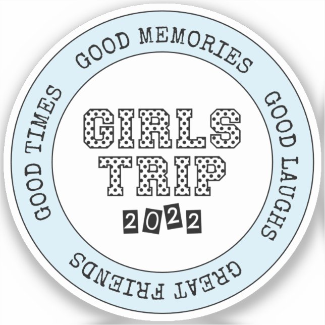 Girls Trip 2022 Girls Weekend Vacation Getaway (Front)