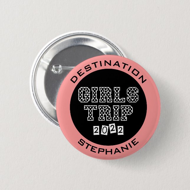 Girls Trip 2022 Girls Weekend Vacation Getaway 6 Cm Round Badge (Front & Back)