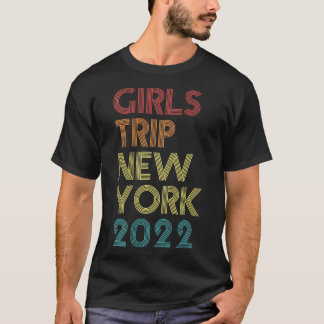 Girls Trip 2022 New York Vacation Matching Vintage T-Shirt