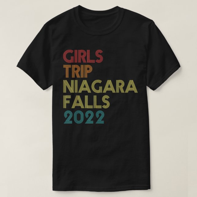 Girls Trip 2022 Niagara Falls Vacation Matching Vi T-Shirt (Design Front)